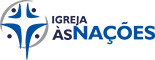 Igreja às Nações Igreja às Nações